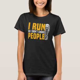 Köra Marathoner i Springa så jag väljer inte folk T Shirt