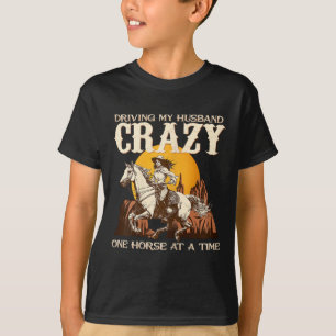 Köra min Make Crazy en häst åt gången i Equ T Shirt