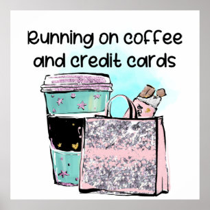 Köra på kaffe- och Kredit-kort Poster