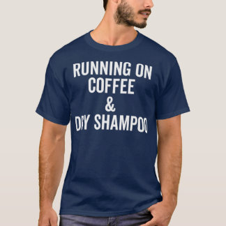Köra på kaffe och torr Shampoo ClassicCopy T Shirt