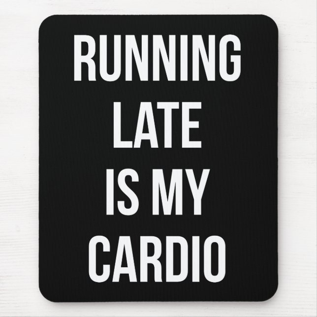 Köra sent är min Cardio - Lustigt Novelty-workout Musmatta (Framsidan)