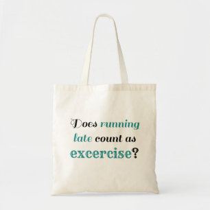 Köra sent EXCERCISE Funny humor Tygkasse