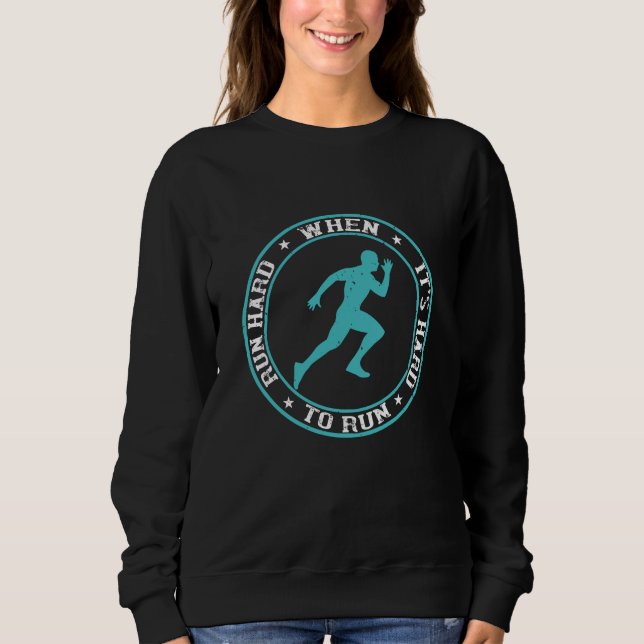 Köra - Springa hårt när det är svårt för springa T Shirt (Framsida)