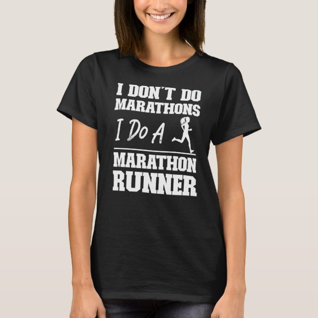Köra Springer halv maraton jag gör inte Marathons T Shirt (Framsida)