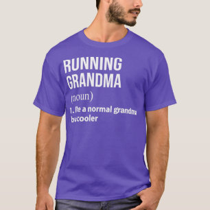 Körande mormor som en vanlig mormor men kylare t shirt