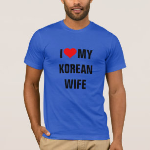 KOREA I KÄRLEK MY KOREAN WIFE T SHIRT