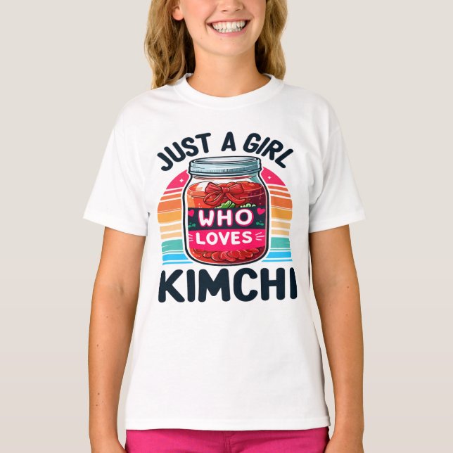 Koreansk mat: Bara en flicka som Kärlek Kimchi T Shirt (Framsida)