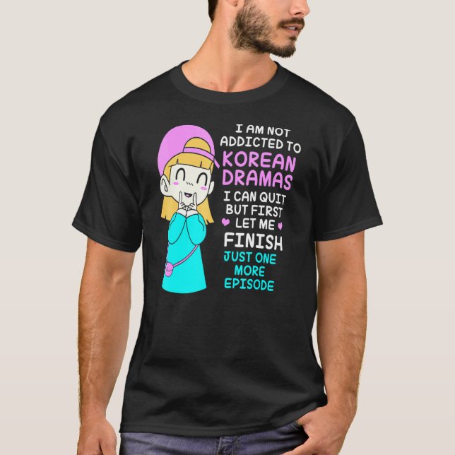 Koreanska Drama Kdrama Addict T Shirt (Framsida)