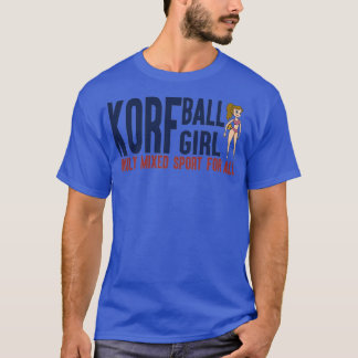 KorfBall Girl Truly Mixed Sport for All KorfBall G T Shirt