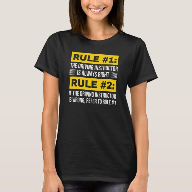 Körinstruktör är alltid Höger- förarutbildning T Shirt (Framsida)
