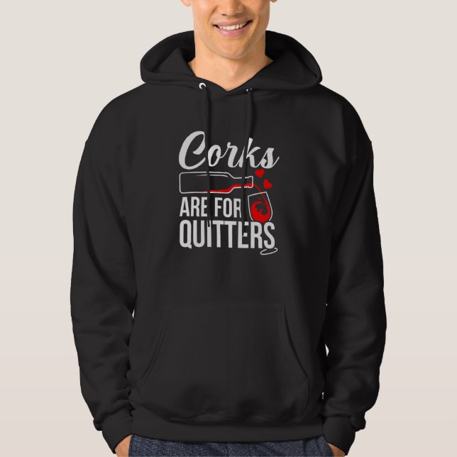 Kork är för Vin Drinker-grafik för citattecken Hoodie (Framsida)