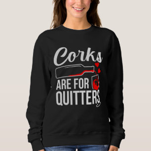 Kork är för Vin Drinker-grafik för citattecken T Shirt