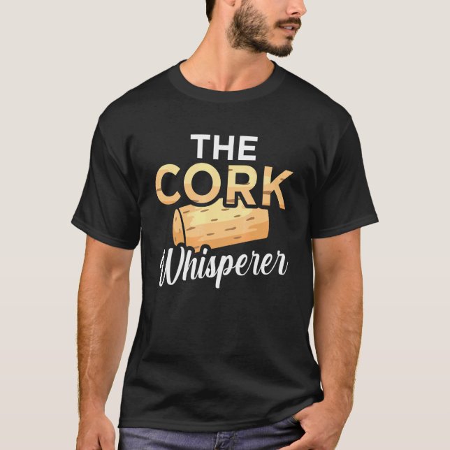Kork Whisperer Vin Drinker Graphic T Shirt (Framsida)