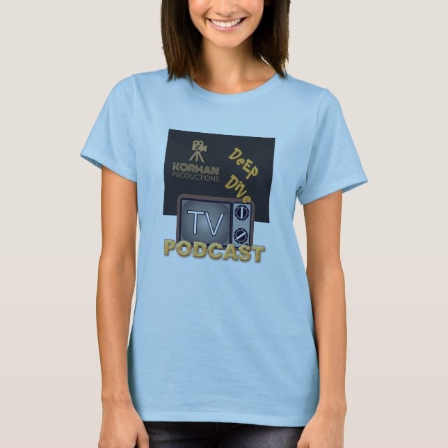 Korman Productions Deep Dive TV Podcast Women's's T Shirt (Framsida)