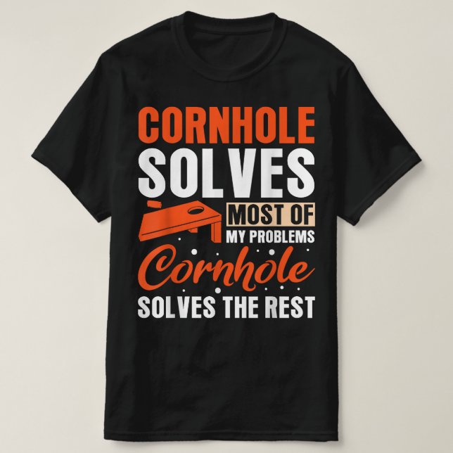 Kornhål löser de flesta av mina problem Cornhole T Shirt (Design framsida)