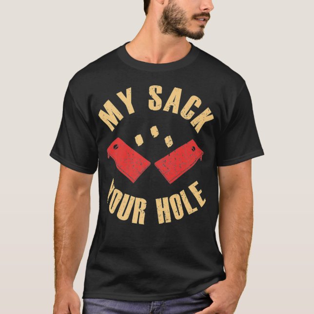 Kornhålens spelarsäck min säck din Hål lustiga brä T Shirt (Framsida)