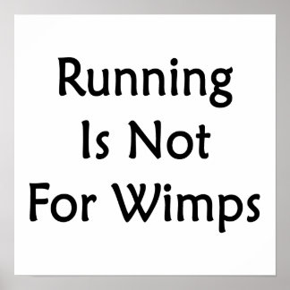 Körning är inte för Wimps Poster