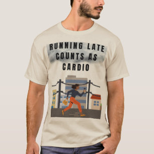 Körning av sena räkningar som Cardio - Funny Gym T Shirt