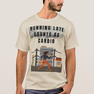 Körning av sena räkningar som Cardio - Funny Gym T T Shirt