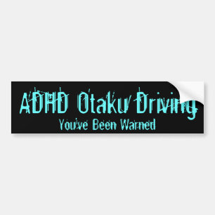 Körning för ADHD Otaku - du har varnats Bildekal