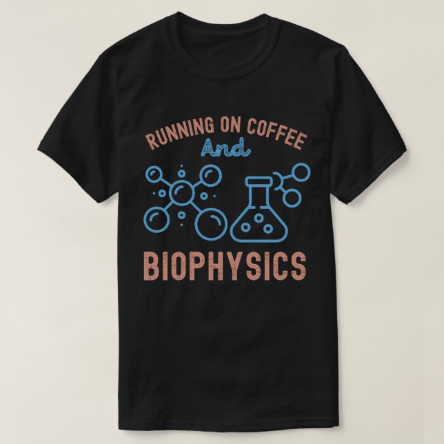 Körning på kaffe och biofysik t shirt (Design framsida)