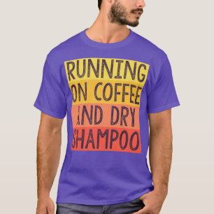 Körning på kaffe och torr Shampoo 3 T Shirt