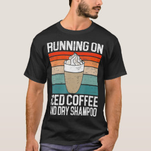 Körning på kaffe och torr Shampoo-koffein-ad T Shirt