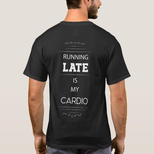 Körningen för sent är Mitt ljud T Shirt (Baksida)