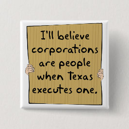 Korporationer är folk när Texas Excutes en Knapp