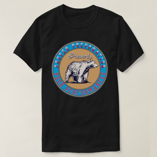 KORREKT FÖRBEREDELSE FÖRHINDRAR FATTIGA PRESTANDA T SHIRT (Design framsida)