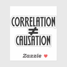 Korrelation är inte lika med orsakssamband klistermärken