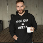 Korrelation är inte lika med orsakssamband Science Hoodie<br><div class="desc">Ett grundläggande koncept som är känt för alla forskare som utför experiment. En underbar geeky hoodie för en nervös forskare. Korrelation är inte lika med orsakssamband. Geek är den nya coolan.</div>