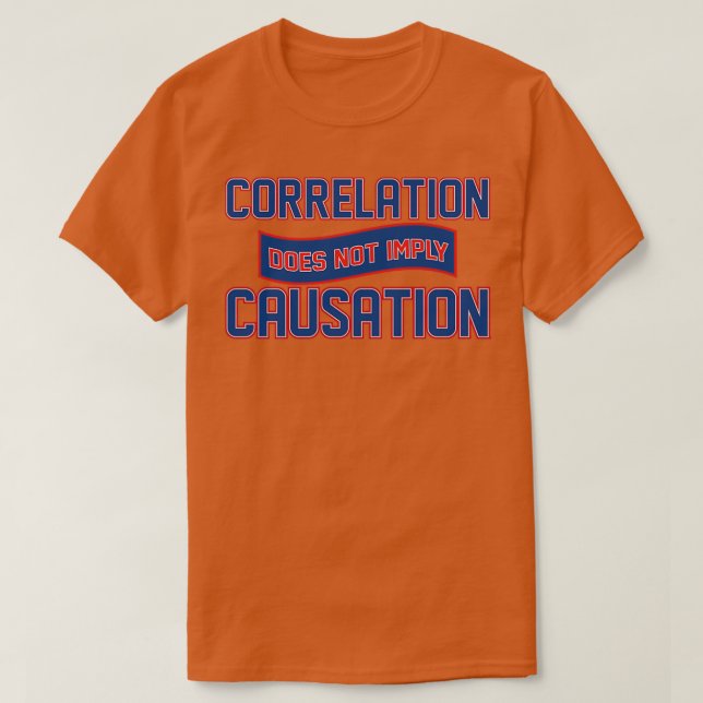 Korrelation innebär inte orsakssamband 2 t shirt (Design framsida)