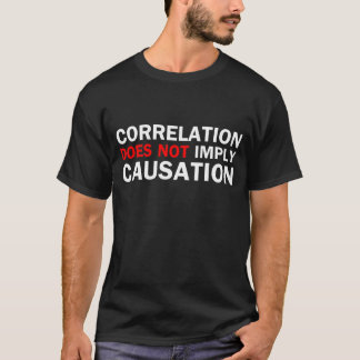 Korrelationen antyder inte Causation T-shirt