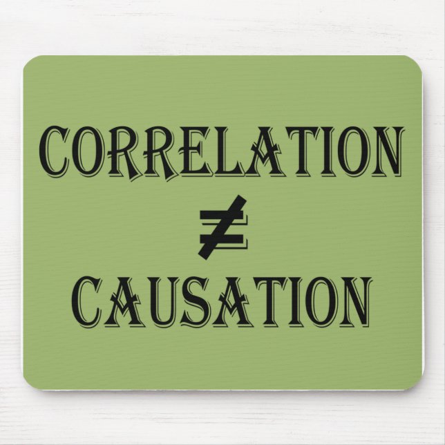 Korrelationen likställer inte Causation Musmatta (Framsidan)