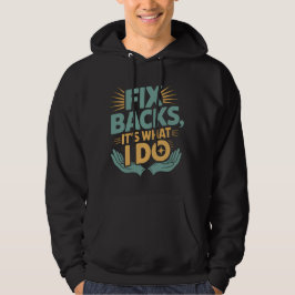 Korrigera baksidan Det är vad jag gör med Chiropra Hoodie