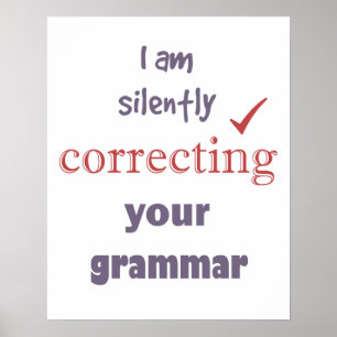 Korrigera Grammar Funny-citatet tyst Poster