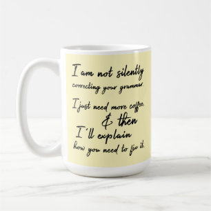 Korrigera inte ditt grammatik tyst än, Gult Kaffemugg