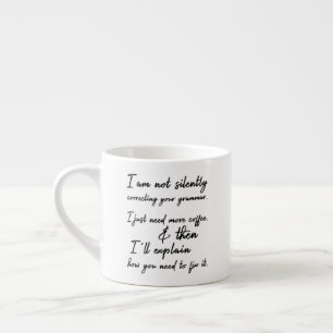 Korrigera inte Grammar Black & White tyst Espressomugg