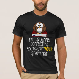 Korrigera tyst ditt Grammar Sarcastic Uggla Tee Shirt