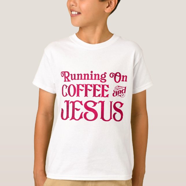 Körs på kaffe och Jesus T Shirt (Framsida)