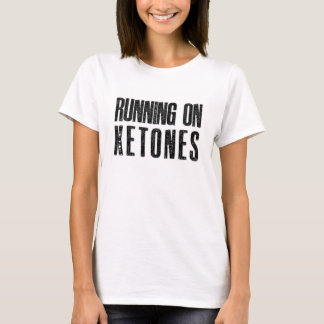 Körs på Ketones-Tanken T Shirt