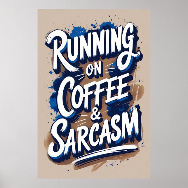 Körs på Poster av kaffe- och Sarcasm-typografi (Framsidan)