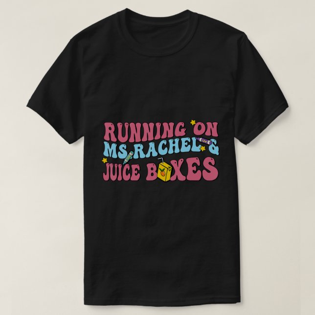 Körs på Rachel och juiceboxar T-Shirt (Design framsida)