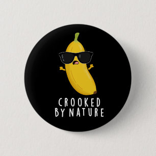 Korsad av Nature Funny Banana Pun Mörk BG Knapp