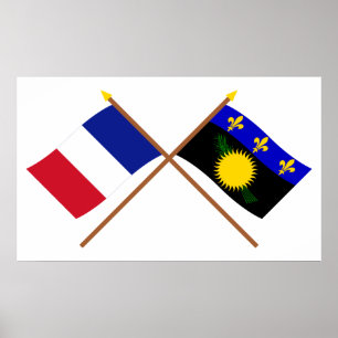 Korsad flaggor av Frankrike och Guadeloupe Poster
