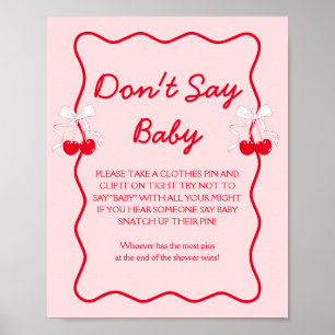 Körsbärs Baby Shower Säga Inte Baby Lek Poster