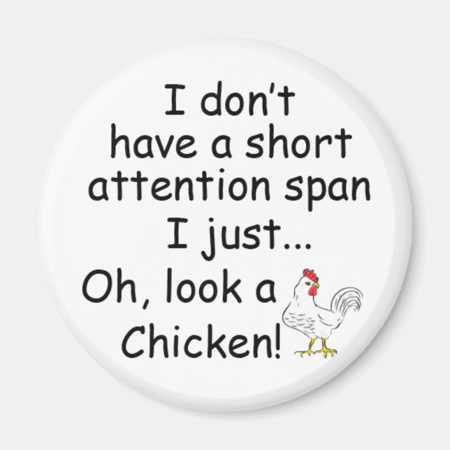 Kort Attention Span Chicken Funny Magnet (Framsidan)