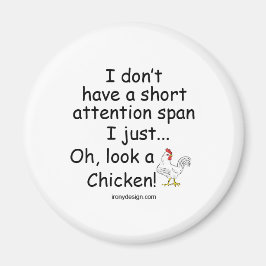 Kort Attention Span Chicken Magnet