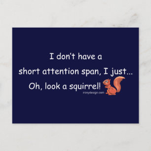Kort Attention Span Squirrel